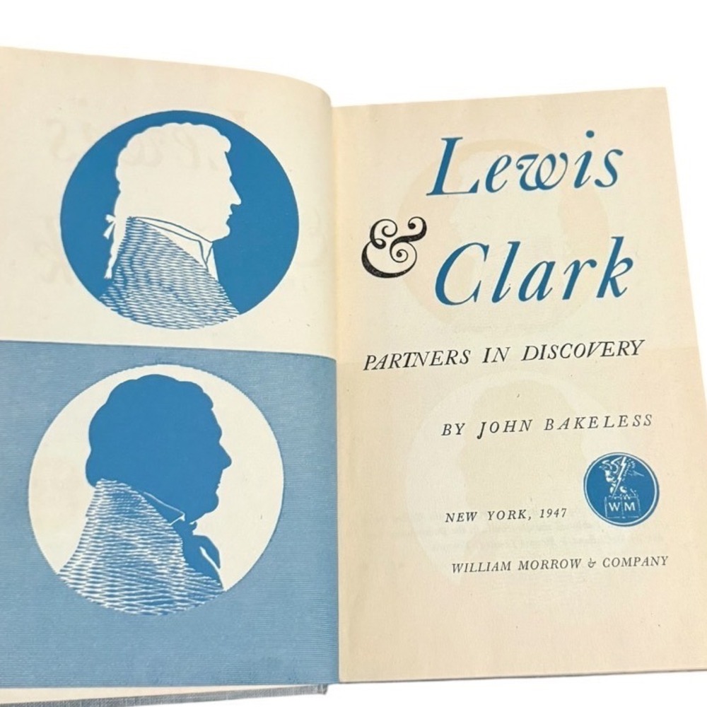 Lewis & Clark Partners in Discovery John Bakeless 1947 Hardcover History Book